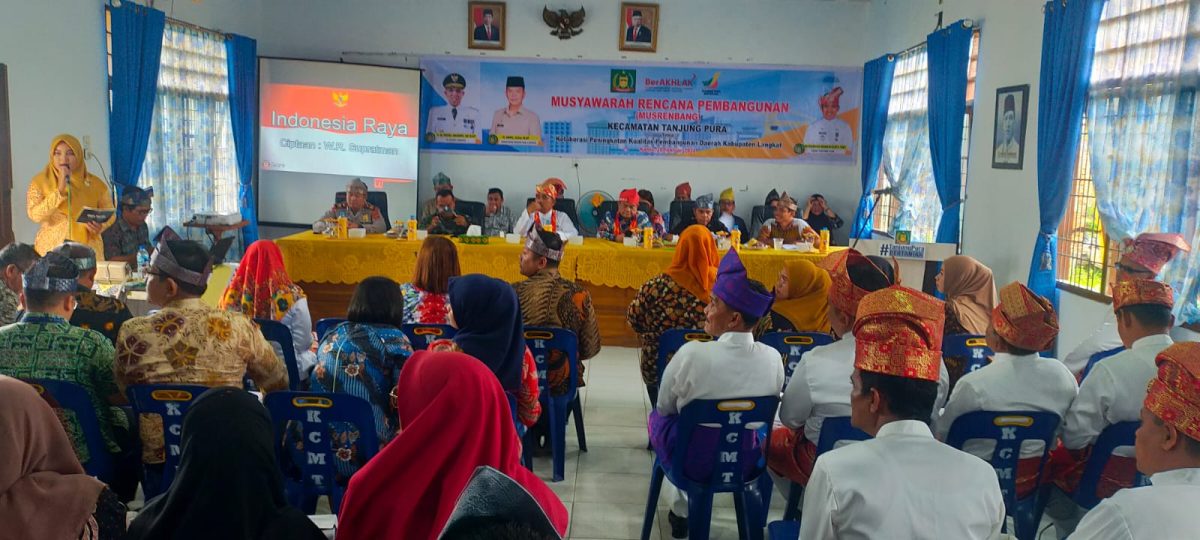 kegiatan Musrenbang Di Kec. Tanjung Pura Dan Peningkatan Kualitas Pembangunan Daerah.